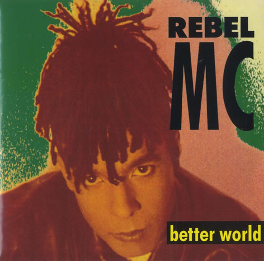 Rebel MC Better World UK 7" vinyl single (7 inch record / 45) WANT25