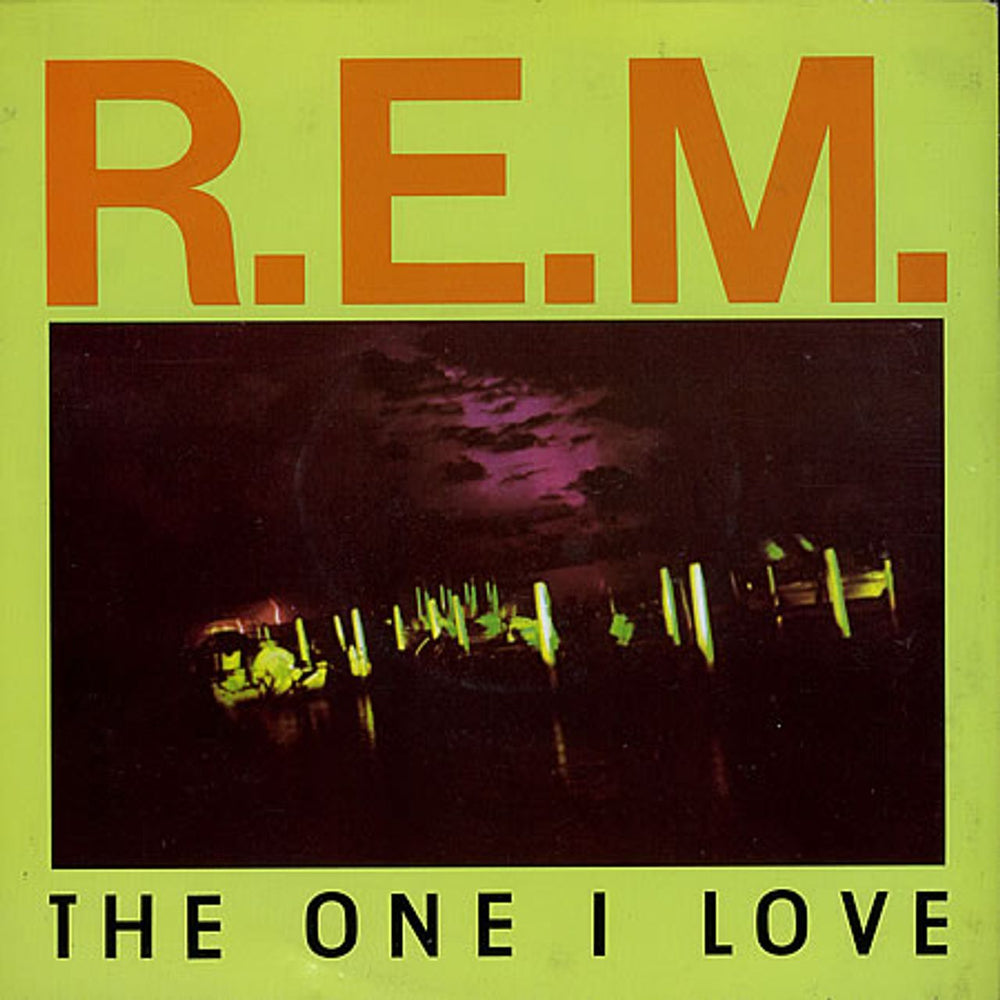 REM The One I Love UK 7" vinyl single (7 inch record / 45) IRM178