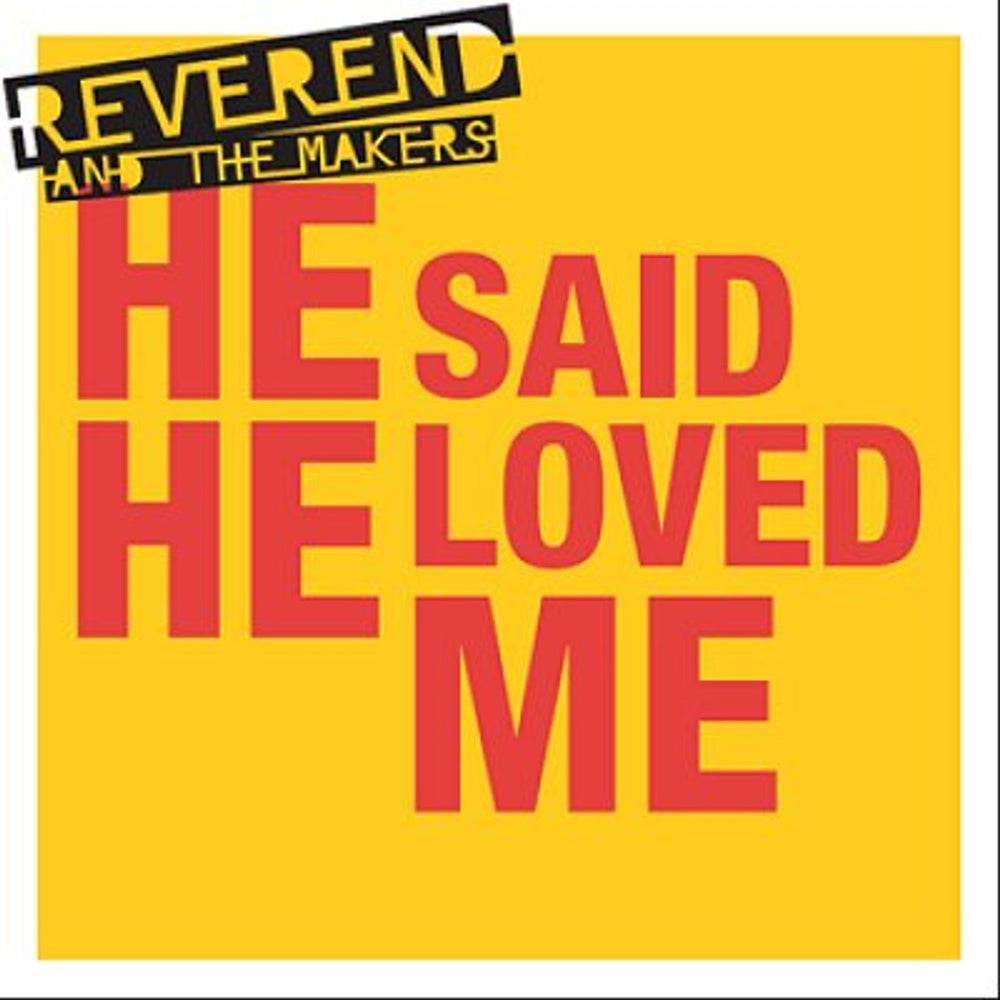 Reverend And The Makers He Said He Loved Me UK CD single (CD5 / 5") WOS014CD
