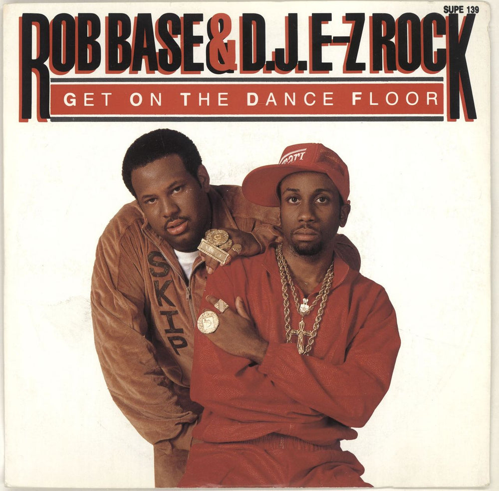 Rob Base & DJ E-Z Rock Get On The Dance Floor UK 7" vinyl single (7 inch record / 45) SUPE139