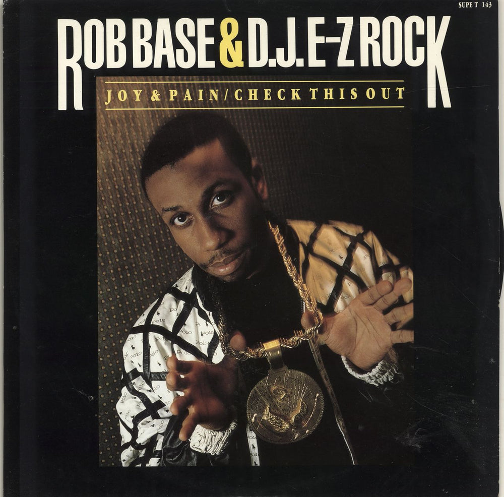 Rob Base & DJ E-Z Rock Joy And Pain UK 12" vinyl single (12 inch record / Maxi-single) SUPET143