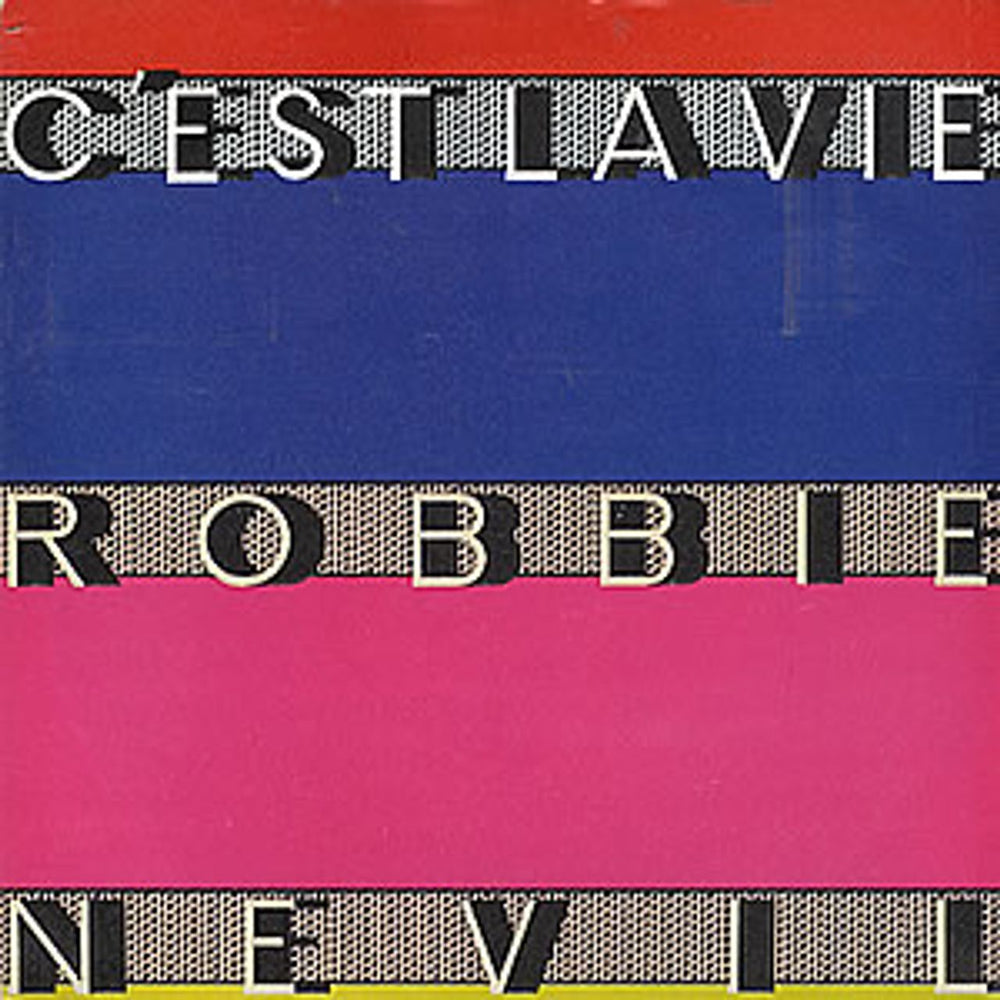 Robbie Nevil C'est La Vie UK 7" vinyl single (7 inch record / 45) MT14