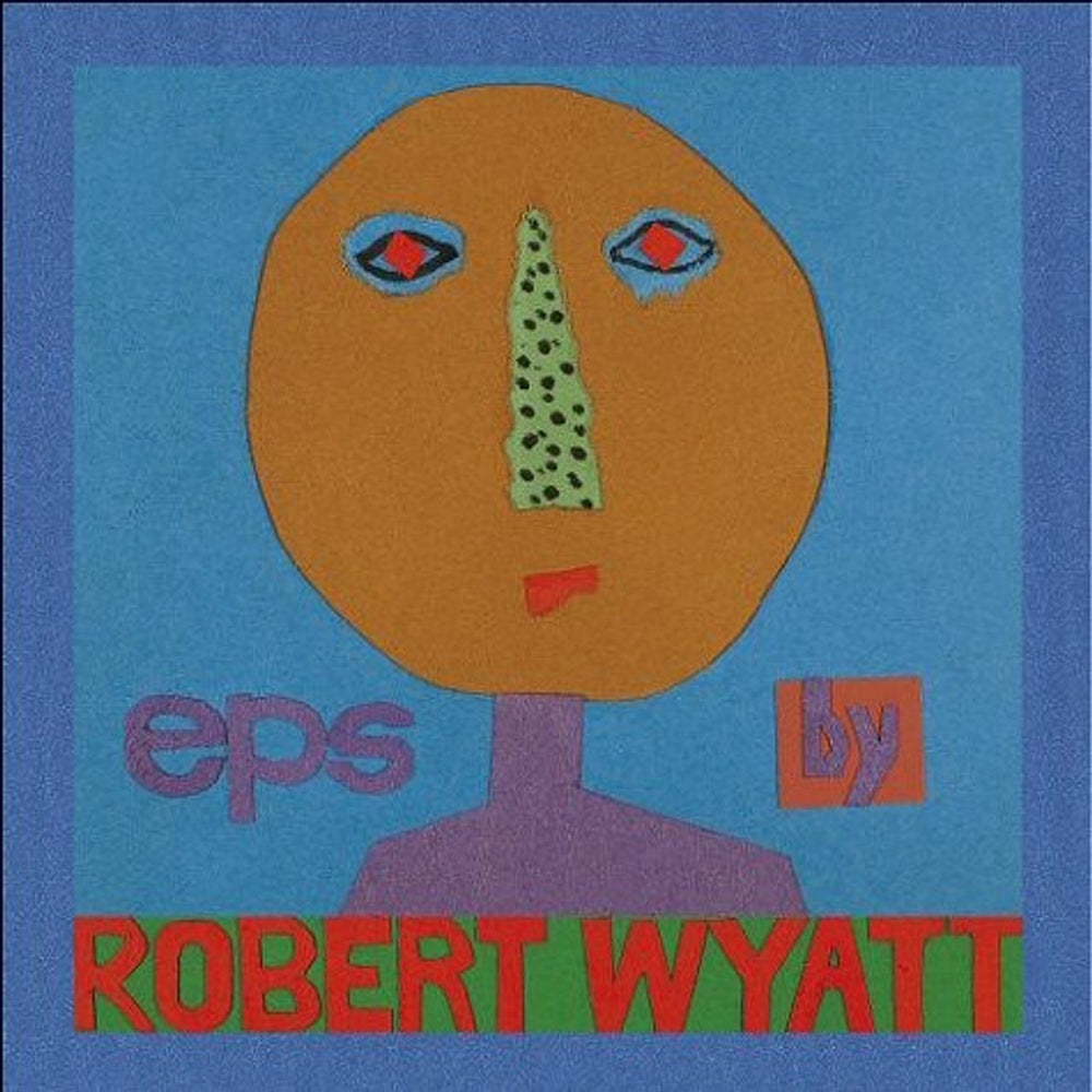 Robert Wyatt EP's UK 5-CD album set REWIGCD46