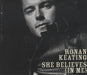 Ronan Keating She Believes (In Me) UK Promo CD single (CD5 / 5") RONAN25