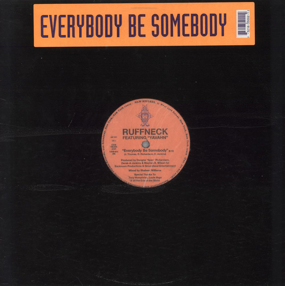 Ruffneck Everybody Be Somebody UK 12" vinyl single (12 inch record / Maxi-single) MAW0002