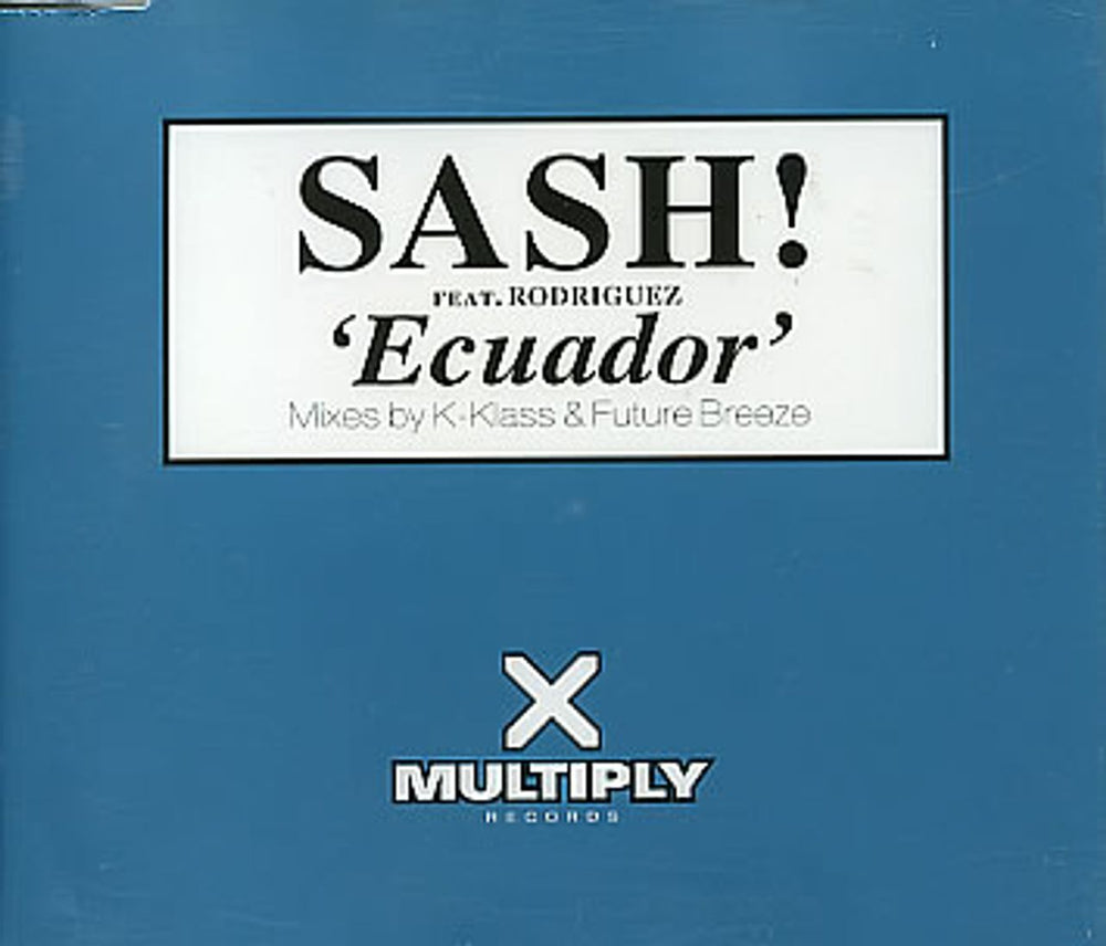 Sash! Ecuador UK CD single (CD5 / 5") CDMULTY23