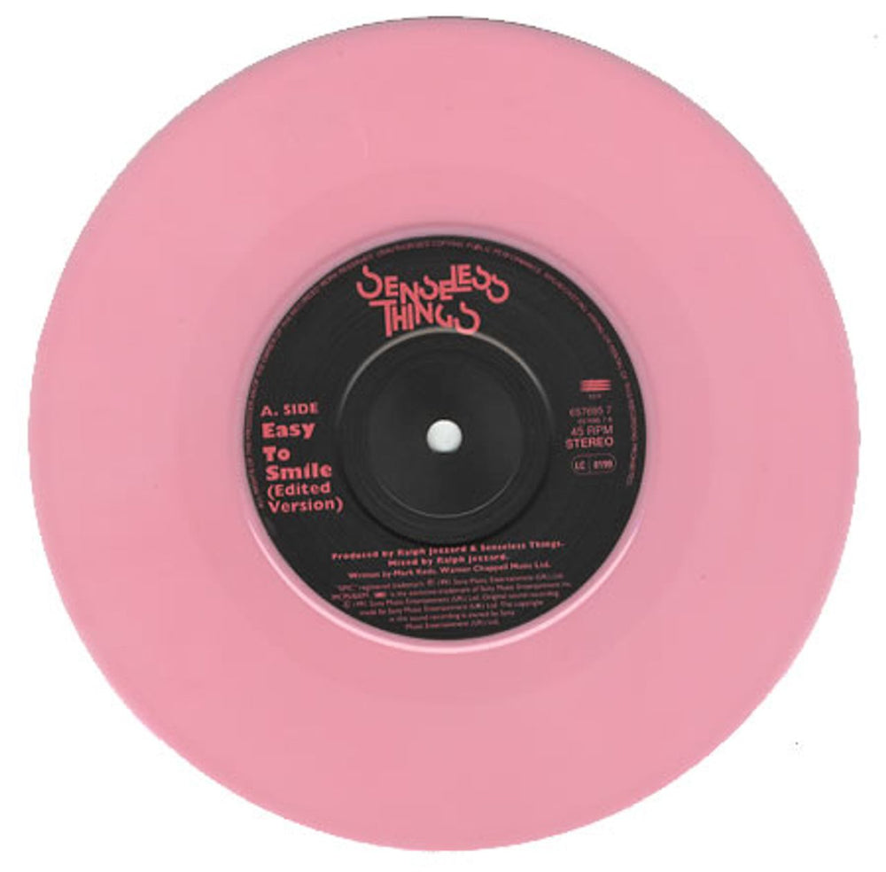 Senseless Things Easy To Smile - Pink Vinyl UK 7" vinyl single (7 inch record / 45) SEN07EA367730