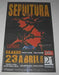 Sepultura Mexico City Concert 2005 Mexican poster POSTER