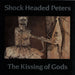 Shock Headed Peters The Kissing Of Gods UK 12" vinyl single (12 inch record / Maxi-single) ELT3