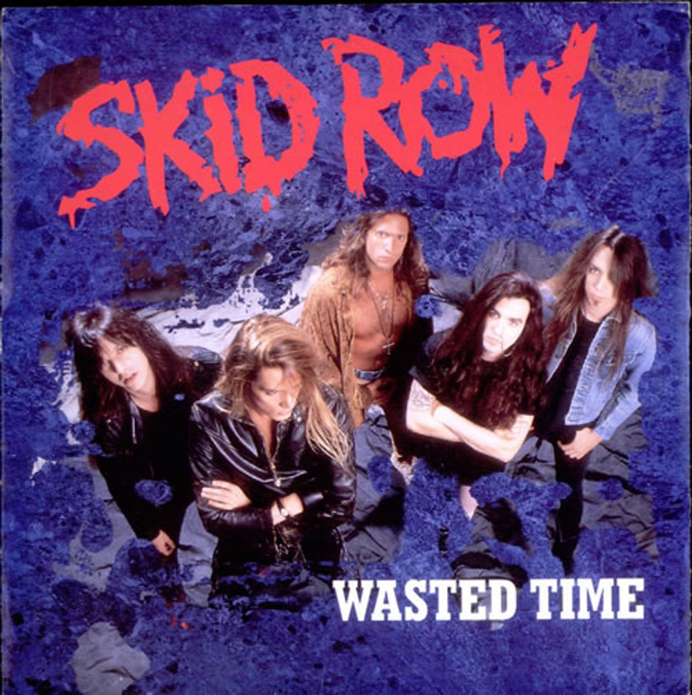 Skid Row (80s) Wasted Time UK 7" vinyl single (7 inch record / 45) A7570