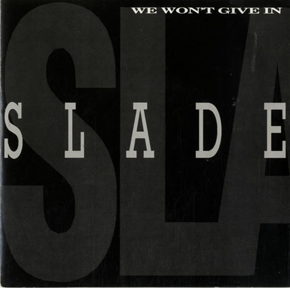 Slade We Won't Give In UK 7" vinyl single (7 inch record / 45) BOYZ2