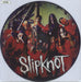 Slipknot Slipknot UK picture disc LP (vinyl picture disc album) RR8655-6