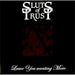 Sluts Of Trust Leave You Wanting More UK 7" vinyl single (7 inch record / 45) CHEM072