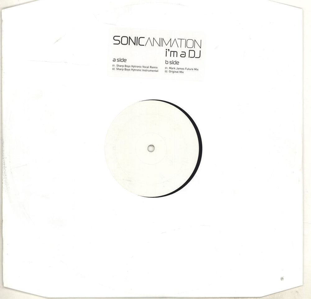 Sonic Animation I'm A DJ - White Label UK Promo 12" vinyl single (12 inch record / Maxi-single) MF001