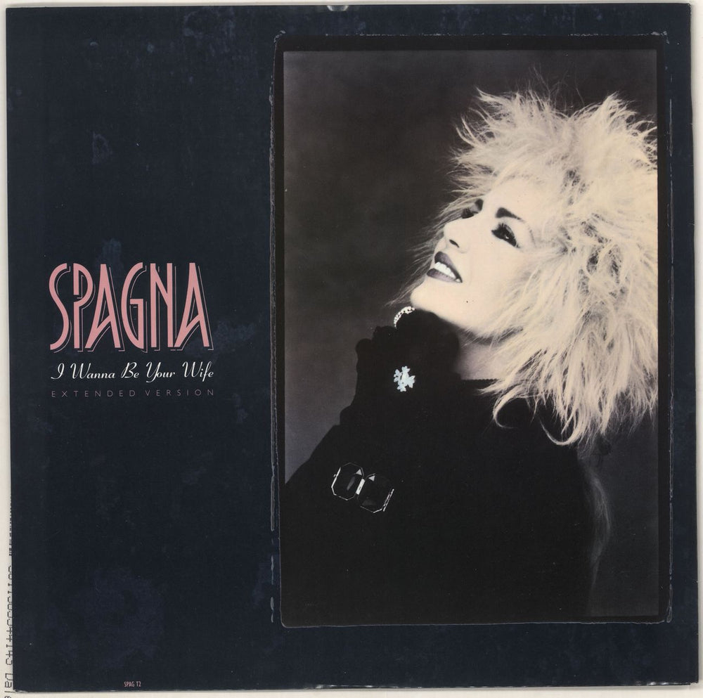 Spagna I Wanna Be Your Wife UK 12" vinyl single (12 inch record / Maxi-single) SPAGT2