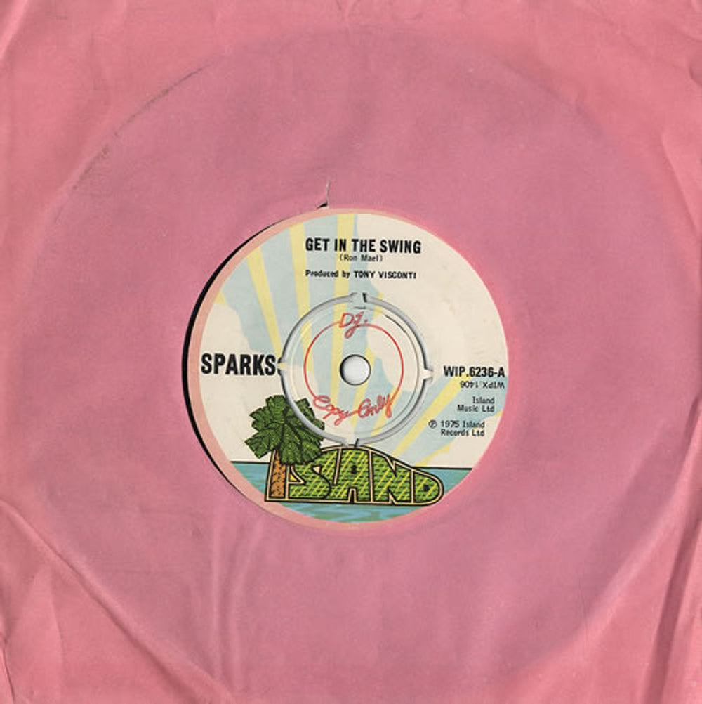 Sparks Get In The Swing UK Promo 7" vinyl single (7 inch record / 45) WIP.6236