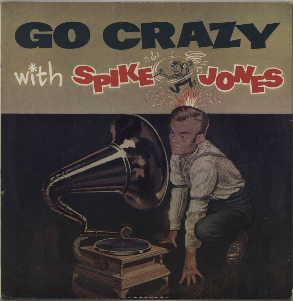 Spike Jones Go Crazy With Spike Jones UK vinyl LP album (LP record) T409