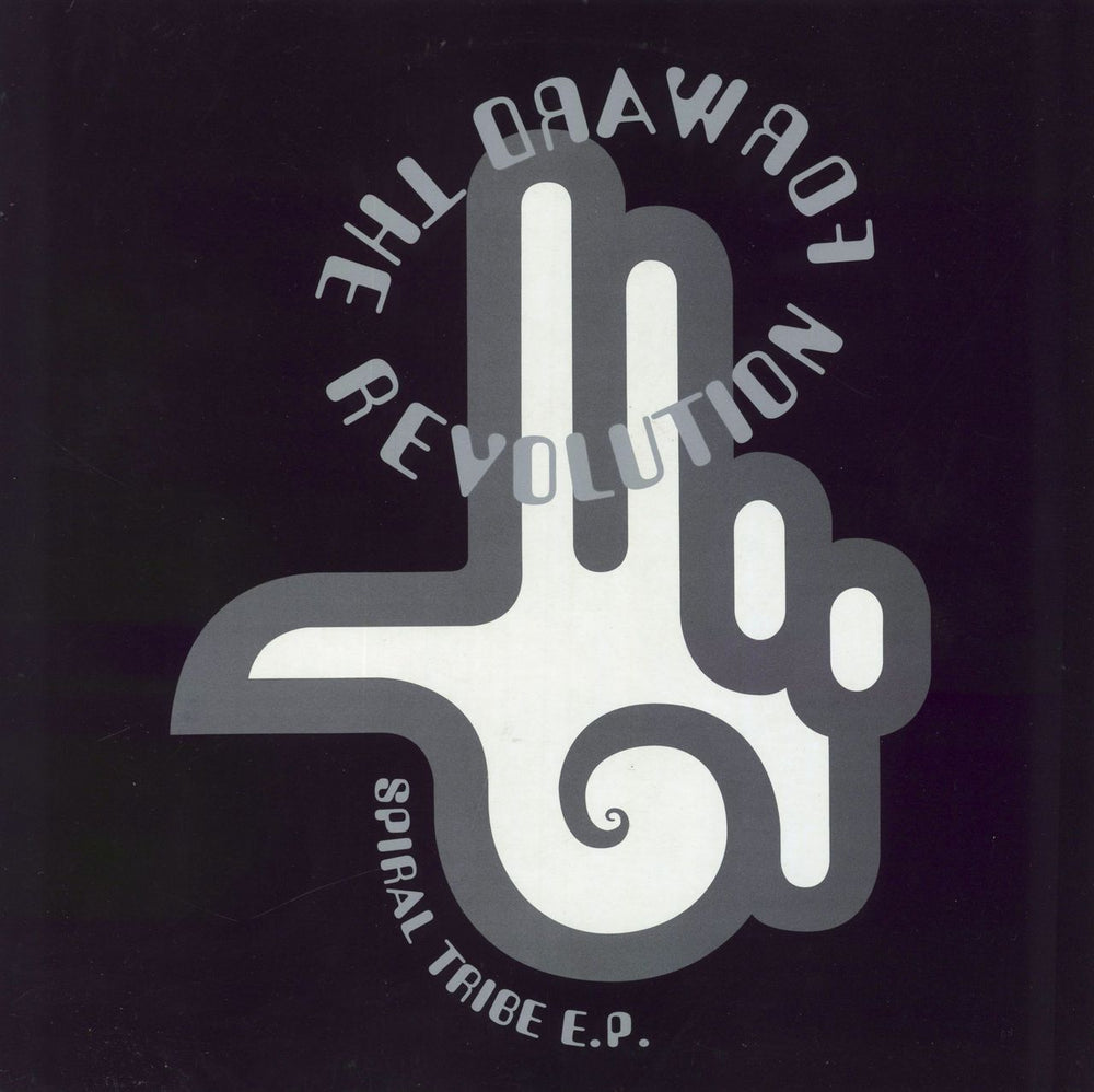 Spiral Tribe Spiral Tribe E.P. - Forward The Revolution UK 12" vinyl single (12 inch record / Maxi-single) BLRT85