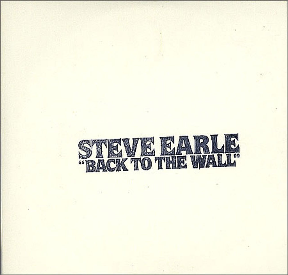 Steve Earle Back To The Wall US Promo CD single (CD5 / 5") CD45-17772