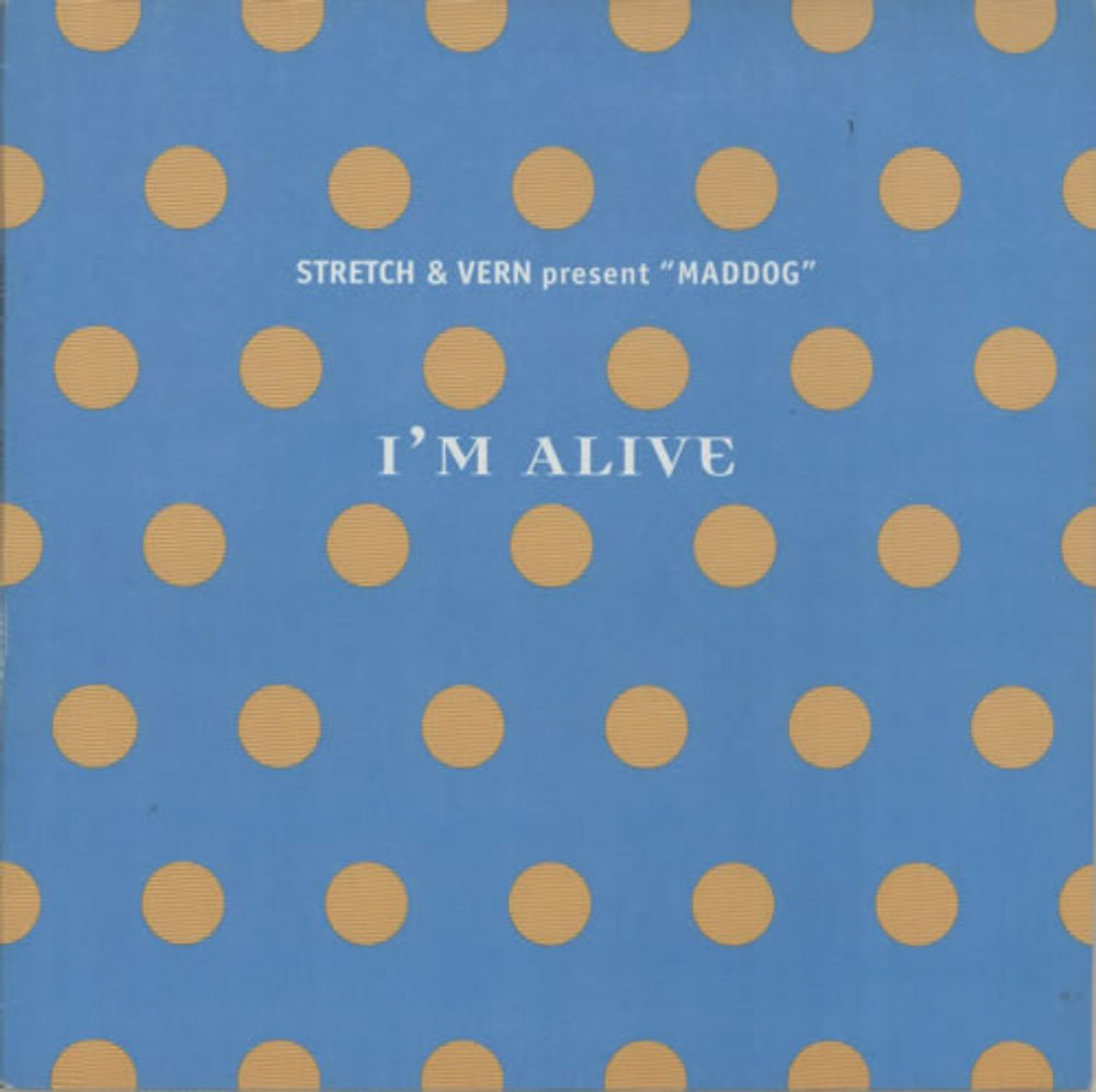 Stretch & Vern I'm Alive UK 12" vinyl single (12 inch record / Maxi-single) FX284