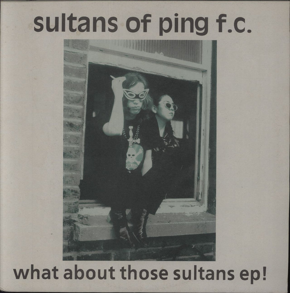 Sultans Of Ping F.C. What About Those Sultans EP! UK 12" vinyl single (12 inch record / Maxi-single) FP001