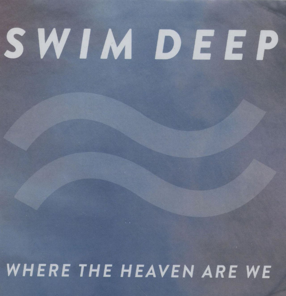 Swim Deep Where The Heaven Are We UK Promo CD album (CDLP) CD-R