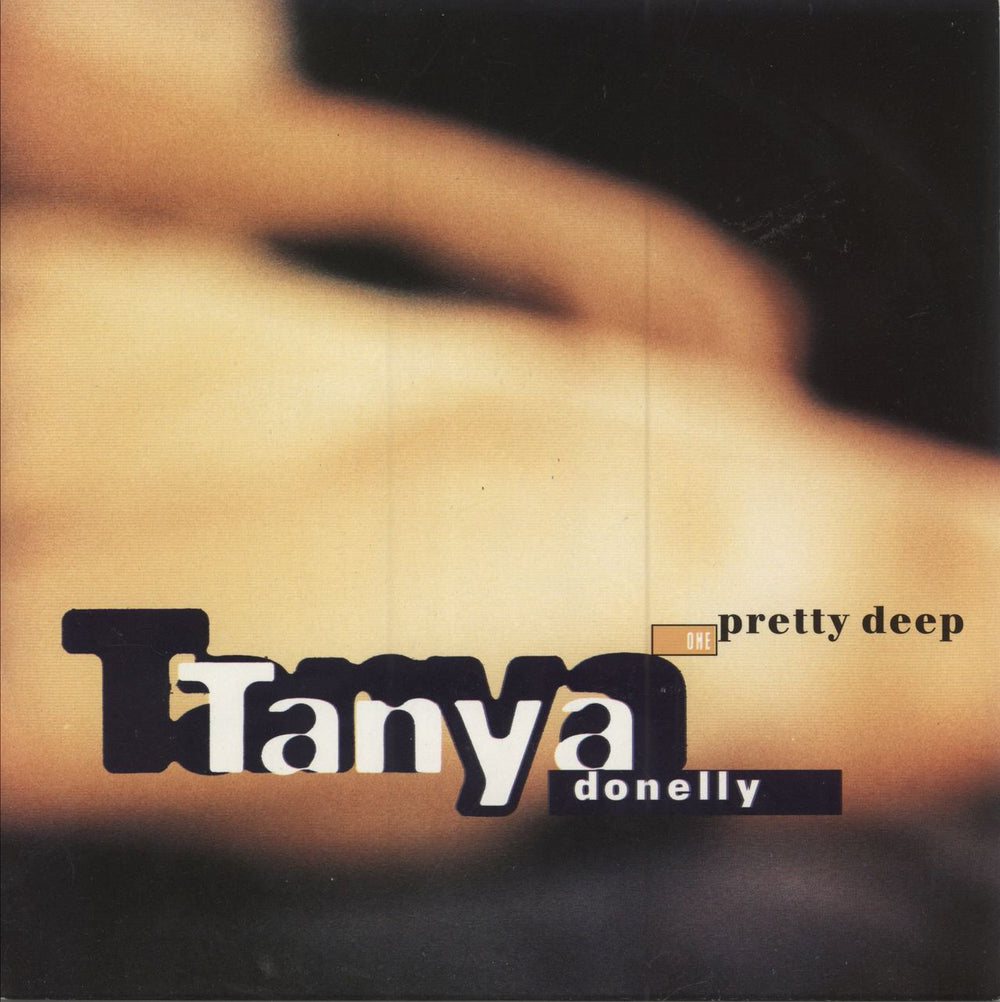 Tanya Donelly Pretty Deep UK 7" vinyl single (7 inch record / 45) AD7007