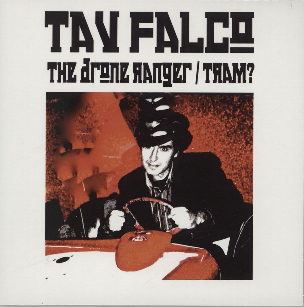 Tav Falco The Drone Ranger / Tram? UK 7" vinyl single (7 inch record / 45) BLANG70