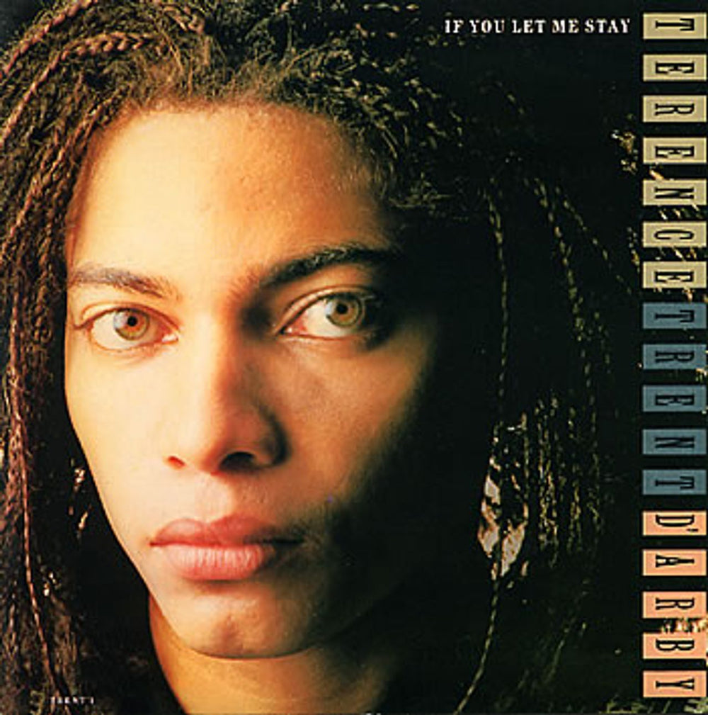 Terence Trent D'Arby If You Let Me Stay UK 7" vinyl single (7 inch record / 45) TRENT1