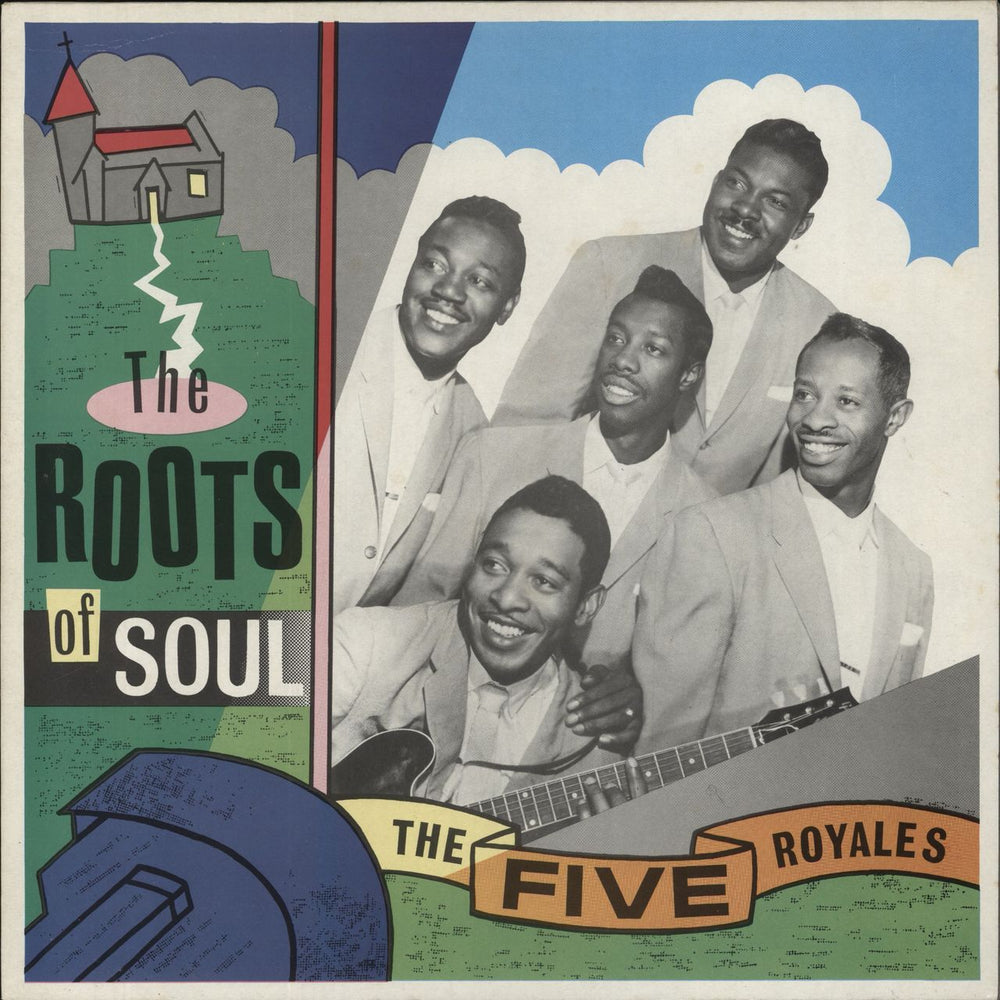 The 5 Royales The Roots Of Soul UK vinyl LP album (LP record) CRB1096