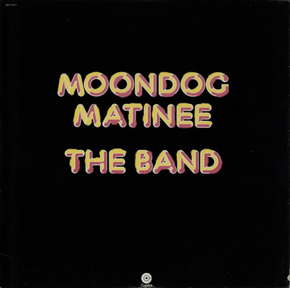 The Band Moondog Matinee US vinyl LP album (LP record) SW-11214