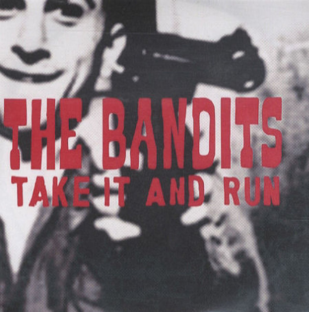 The Bandits (00s) Take It And Run UK Promo CD-R acetate CDR ACETATE