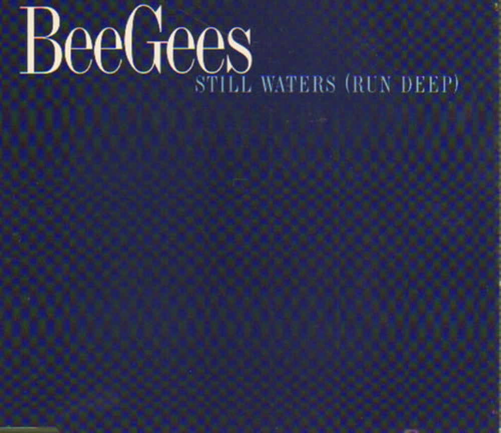 The Bee Gees Still Waters (Run Deep) - Dark Blue Sleeve UK Promo CD single (CD5 / 5") STILL1