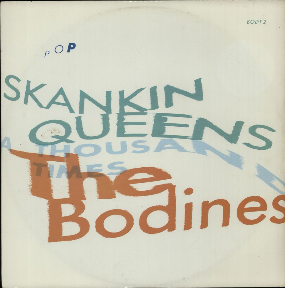 The Bodines Skankin Queens A Thousand Times UK 12" vinyl single (12 inch record / Maxi-single) BODT2