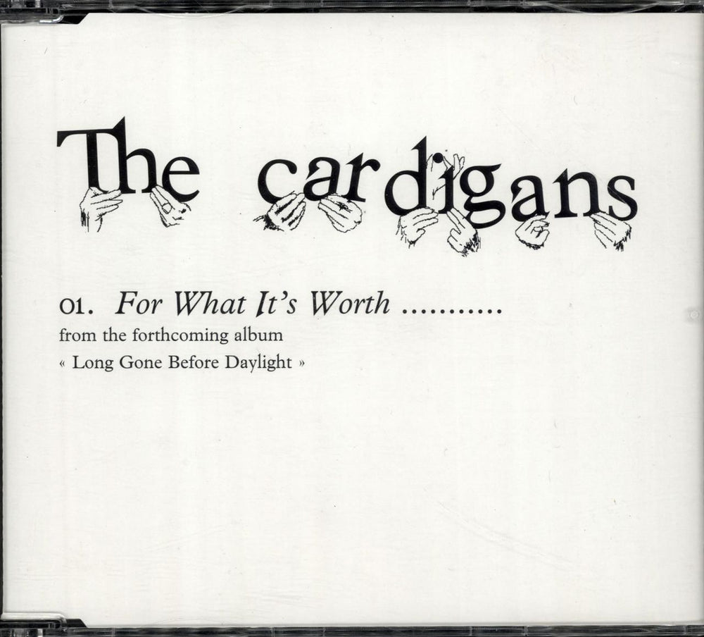 The Cardigans For What It's Worth UK Promo CD single (CD5 / 5") CARD1