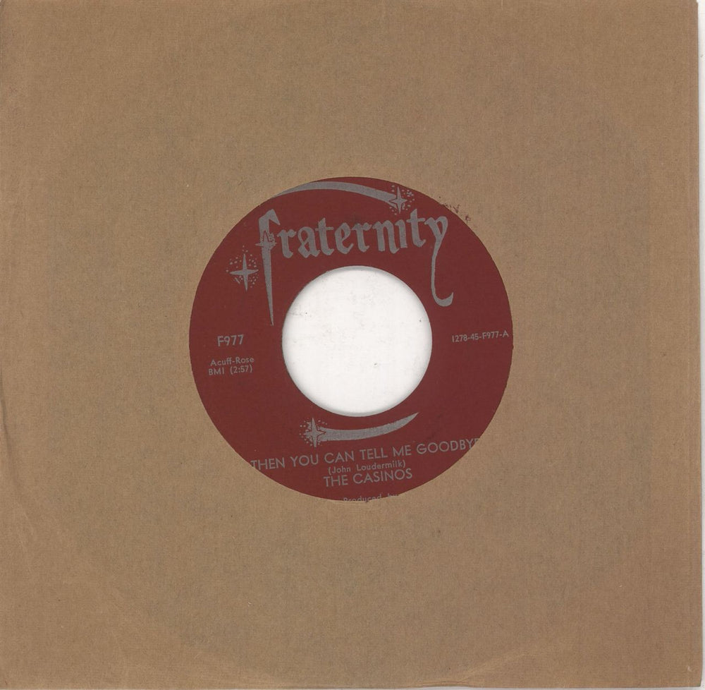 The Casinos Then You Can Tell Me Goodbye US 7" vinyl single (7 inch record / 45) F977