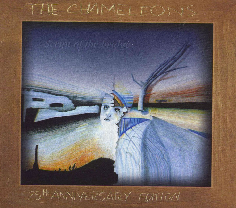 The Chameleons Script Of The Bridge - 25th Anniversary Edition UK 2 CD album set (Double CD) BAMCD01