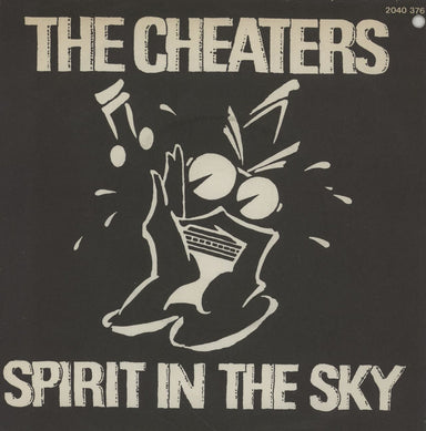 The Cheaters Spirit In The Sky German 7" vinyl single (7 inch record / 45) 2040376