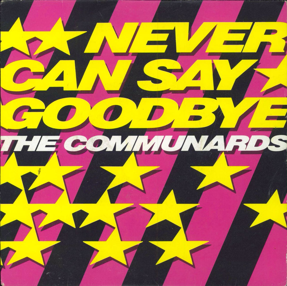 The Communards Never Can Say Goodbye - Wide + Sleeve UK 7" vinyl single (7 inch record / 45) LON158