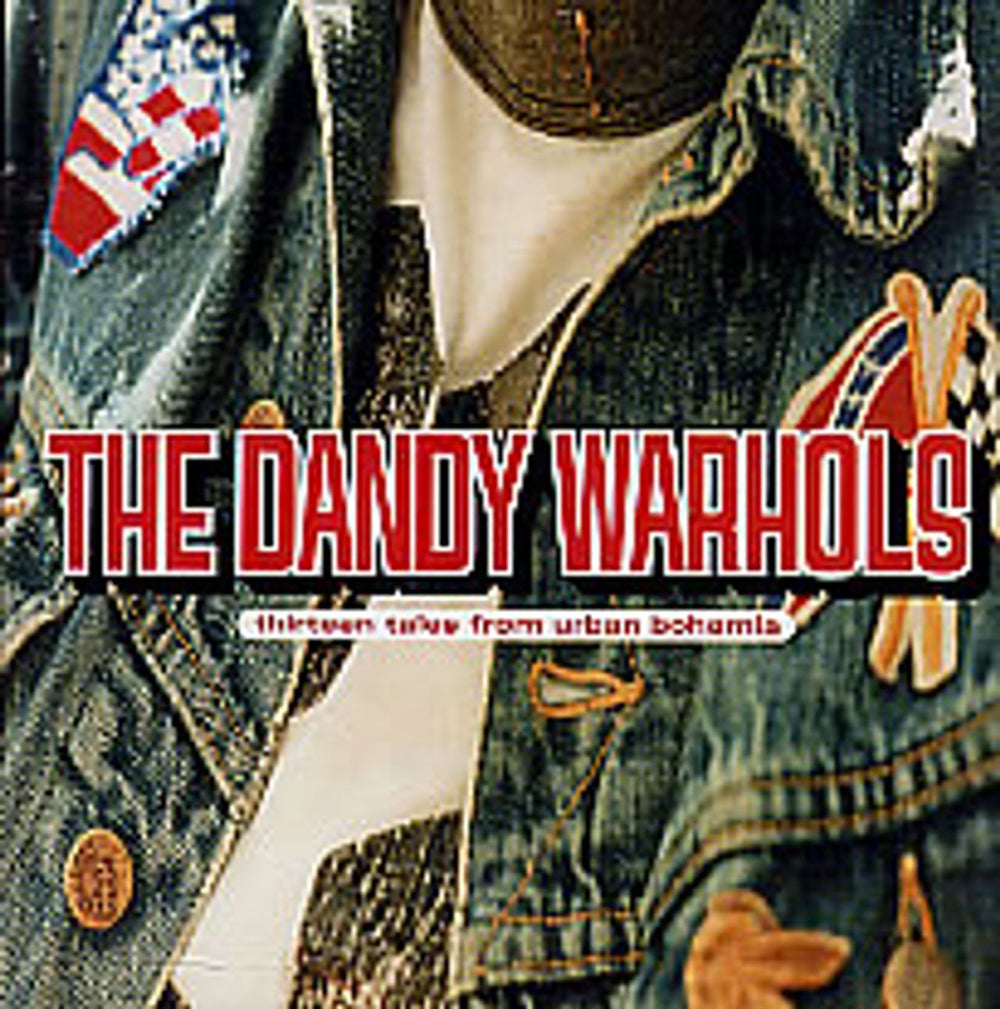 The Dandy Warhols Thirteen Tales From Urban Bohemia US 2 CD album set (Double CD) CDP-857782-2