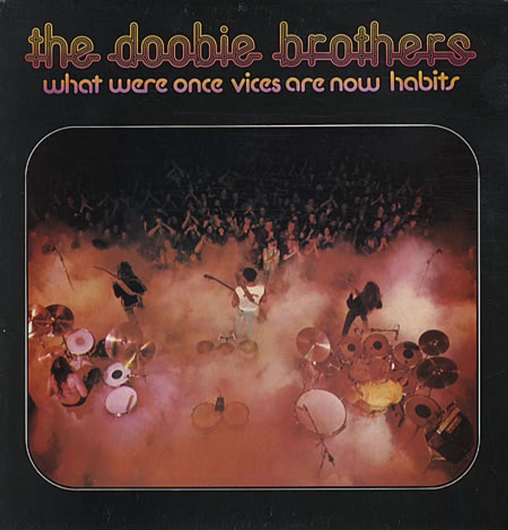 The Doobie Brothers What Were Once Vices Are Now Habits UK vinyl LP album (LP record) K56026