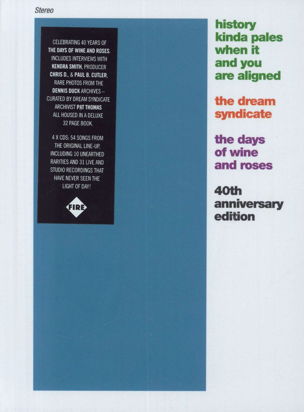 The Dream Syndicate History Kinda Pales When It And You Are Aligned: The Days Of Wine And Roses 40th Anniversary Edition UK CD Album Box Set FIRECD611