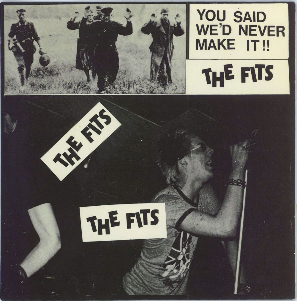 The Fits You Said We'd Never Make It !! French 7" vinyl single (7 inch record / 45) FIT1