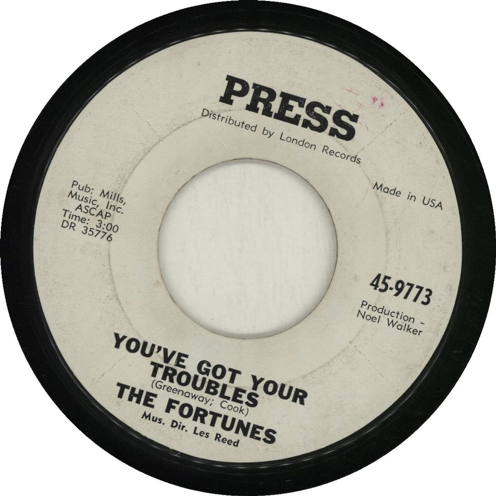 The Fortunes You've Got Your Troubles US 7" vinyl single (7 inch record / 45) 45-9773