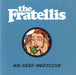 The Fratellis We Need Medicine UK Promo CD-R acetate CD-R