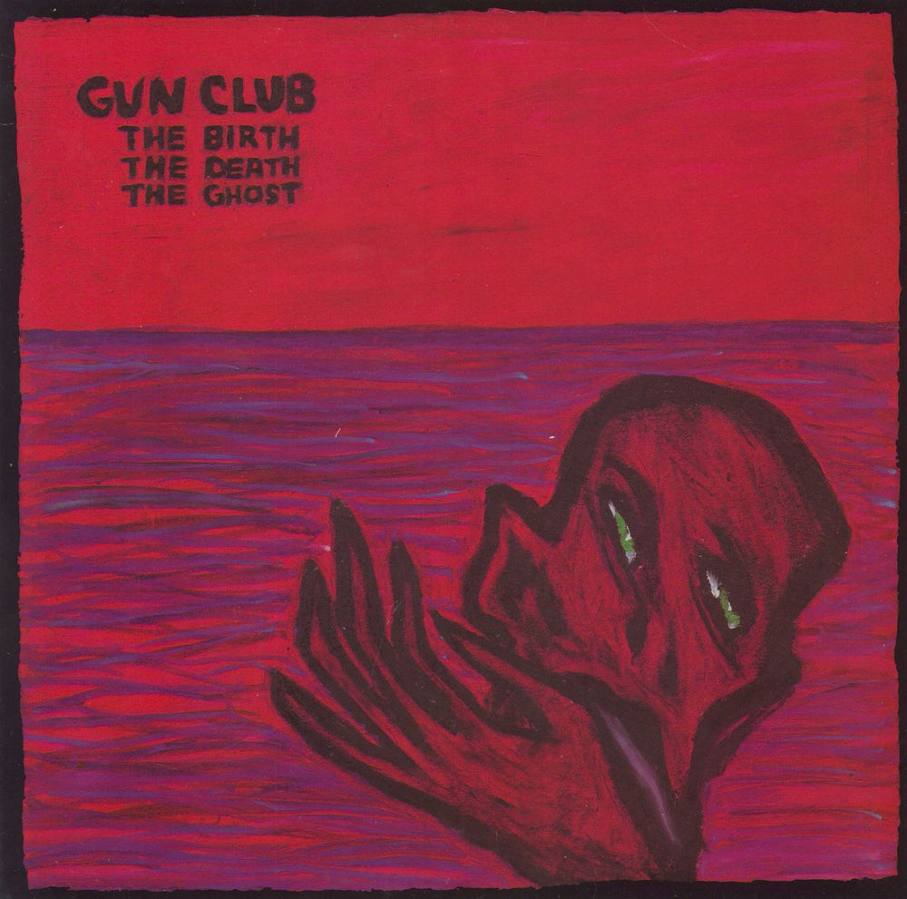 The Gun Club The Birth The Death The Ghost UK vinyl LP album (LP record) ABCLP1