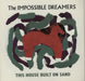 The Impossible Dreamers This House Built On Sand UK 7" vinyl single (7 inch record / 45) 7ID001