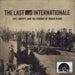 The Last Internationale Life, Liberty, And The Pursuit Of Indian Blood - Sealed US 7" vinyl single (7 inch record / 45) 88843045147