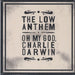 The Low Anthem Oh My God, Charlie Darwin UK CD album (CDLP) BELLACD202