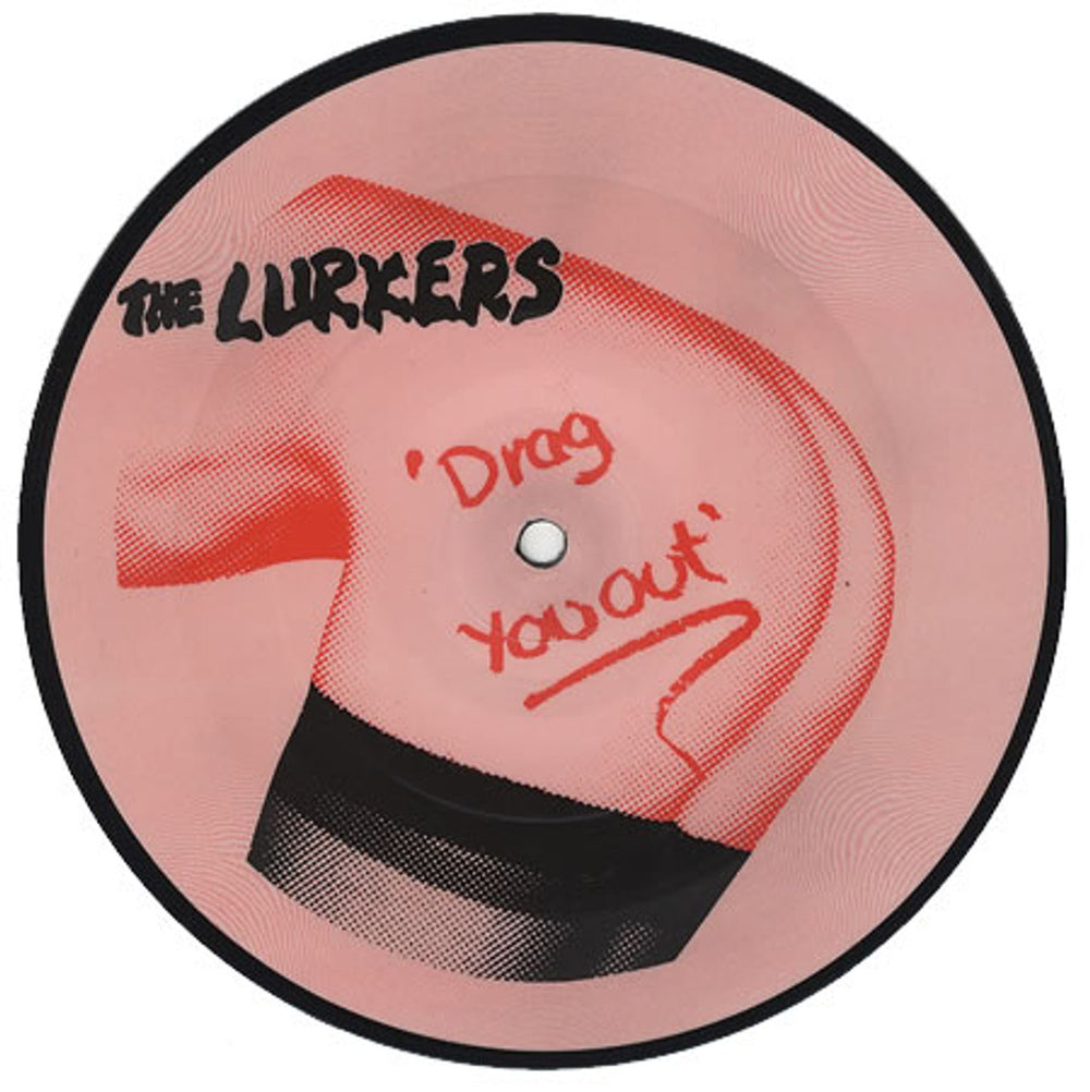 The Lurkers Drag You Out UK 7" vinyl picture disc (7 inch picture disc single) CLAY17P